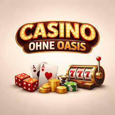 Die besten Online Casinos ohne OASIS Ihr Leitfaden für sicheres Spielen