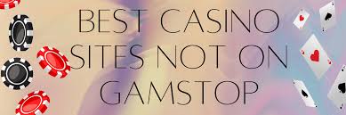 Discover Top UK Casino Sites Not on GamStop