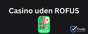 De Bedste Gambling Sider Uden ROFUS - Find Din Favorit