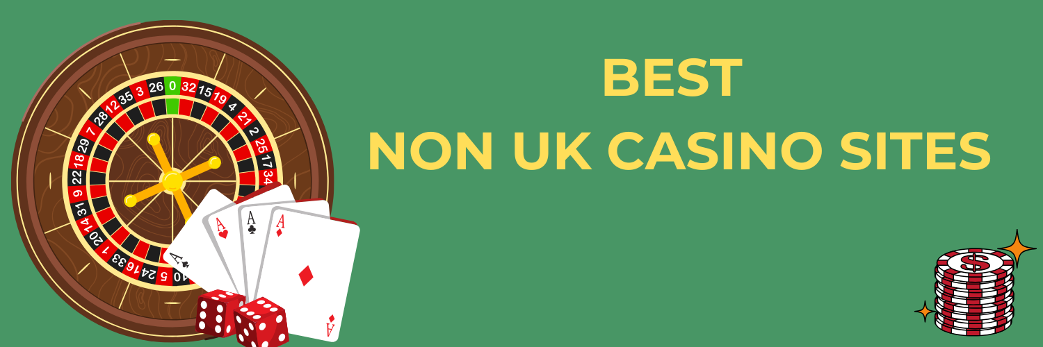 Discover the Best Non-UK Casinos for 2023