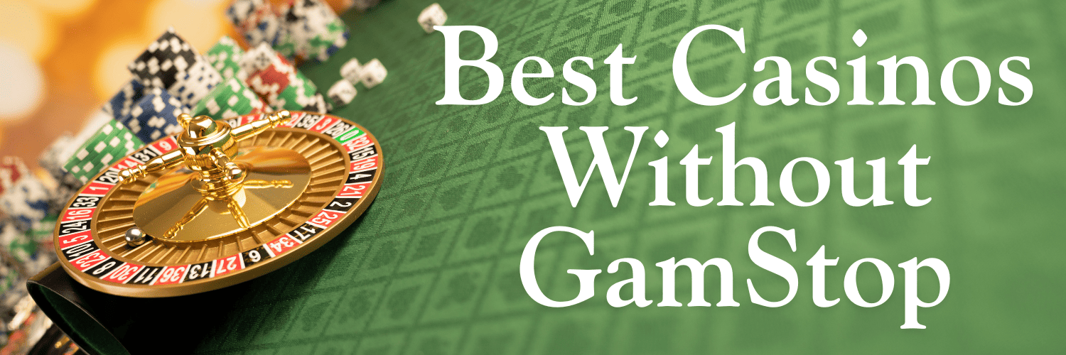 Exploring Casino Sites Not on GamStop