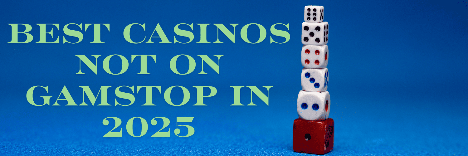 Exploring Casinos Not on Gamstop A Comprehensive Guide