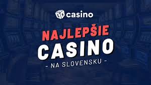 Najlepšie Slovenské Online Kasína Hrajte Bezpečne a Zábavne